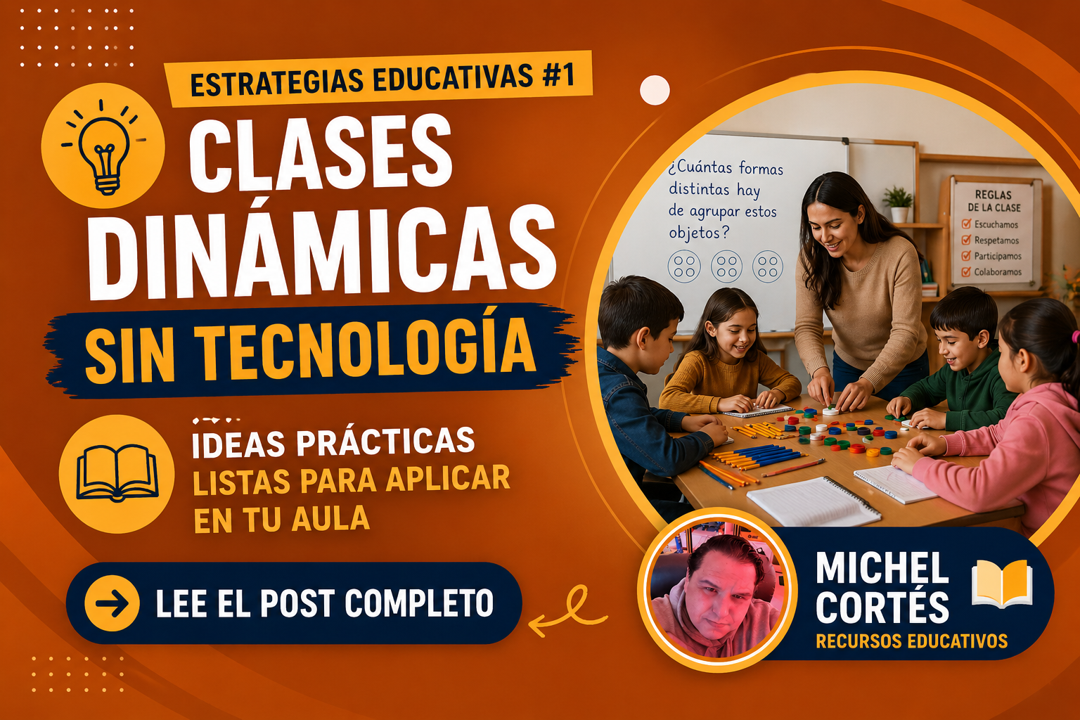 ESTRATEGIAS EDUCATIVAS #1 – Cómo hacer clases dinámicas sin usar tecnología (y que sí funcionen)