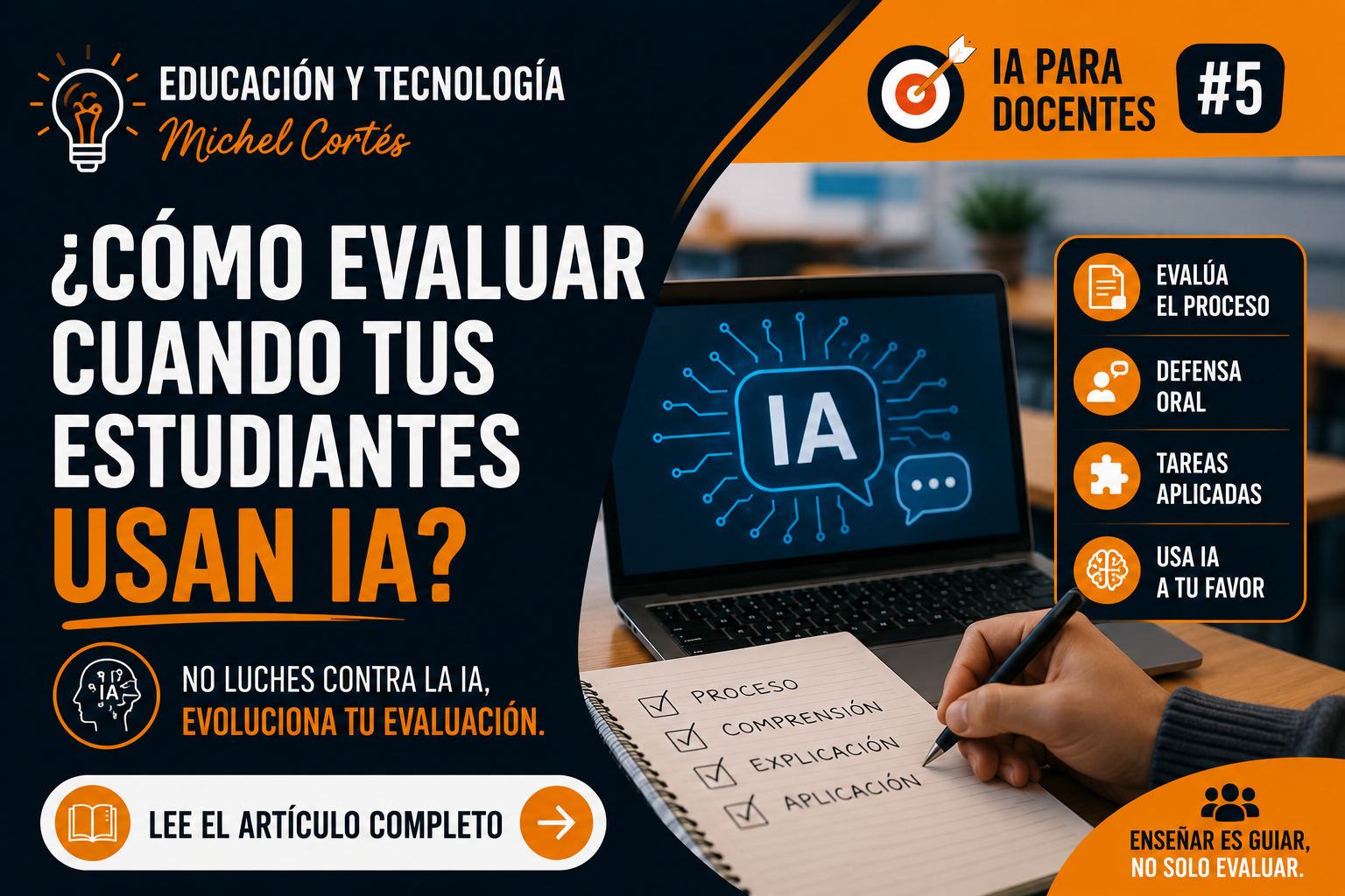 IA PARA DOCENTES #5 – ¿Cómo evaluar cuando tus estudiantes usan IA? (sin volverte loco)