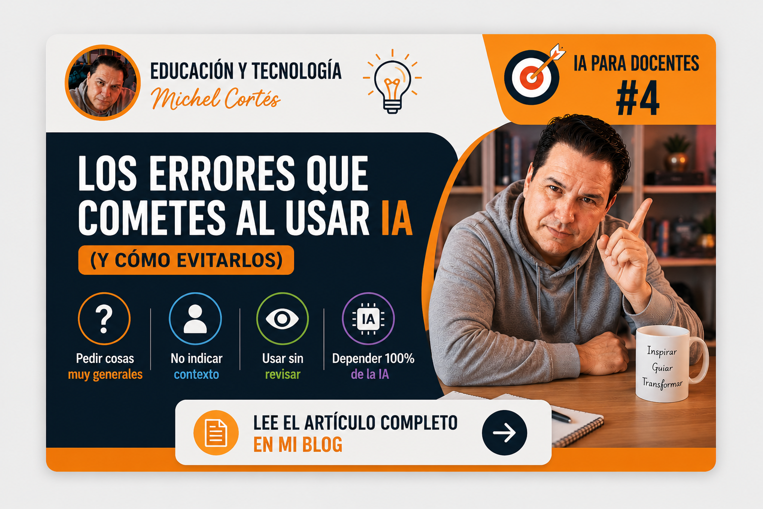 IA PARA DOCENTES #4 – Los errores que estás cometiendo al usar IA (y cómo evitarlos)