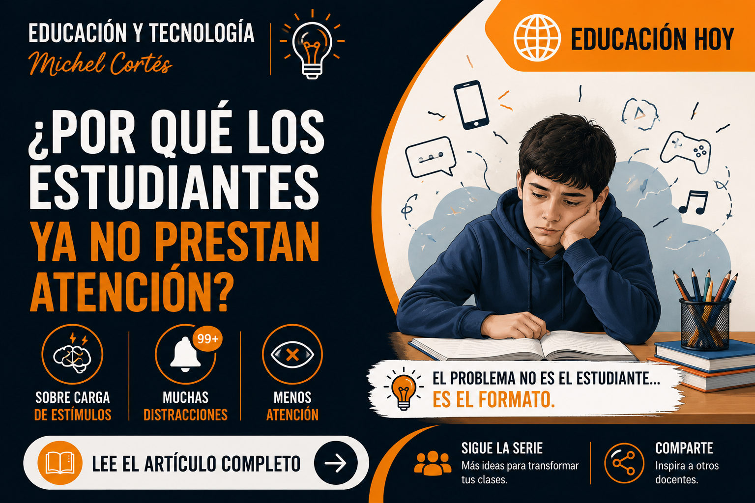 EDUCACIÓN HOY – ¿Por qué los estudiantes ya no prestan atención?